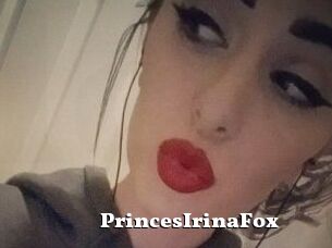 PrincesIrinaFox