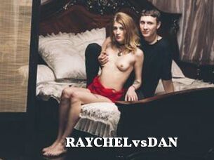 RAYCHELvsDAN