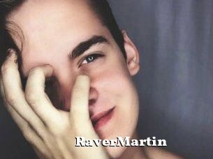 Raver_Martin