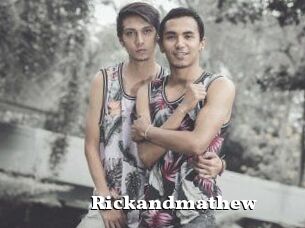 Rickandmathew