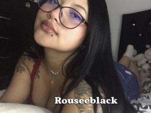 Rouseeblack