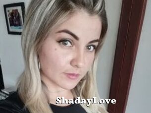 ShadayLove