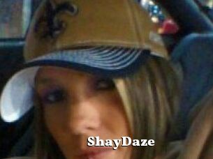 ShayDaze