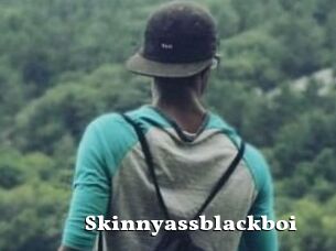 Skinnyassblackboi