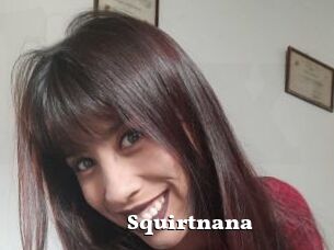 Squirtnana