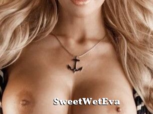 SweetWetEva