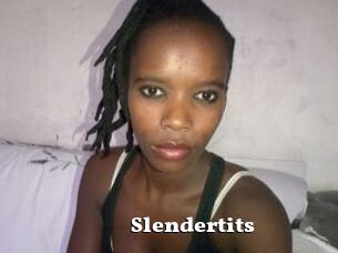 Slendertits