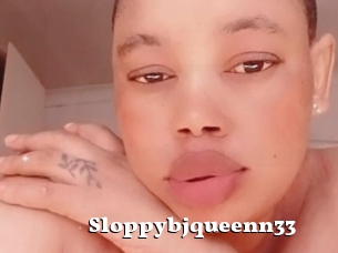 Sloppybjqueenn33