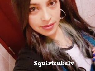 Squirtsubslv