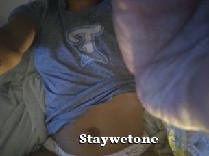 Staywetone