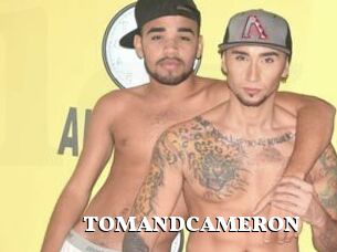 TOMANDCAMERON