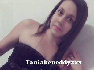 Taniakeneddyxxx