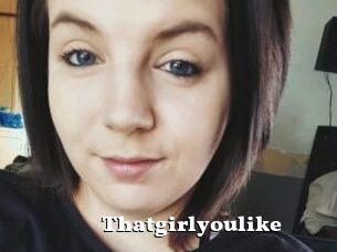 Thatgirlyoulike