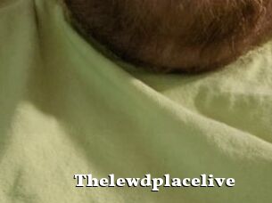 Thelewdplacelive