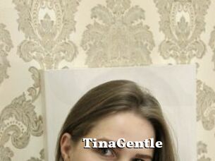 TinaGentle