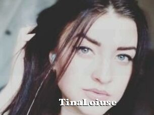 Tina_Loiuse