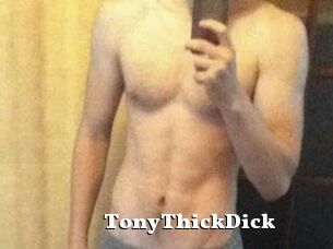 TonyThickDick