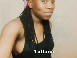 Totiana