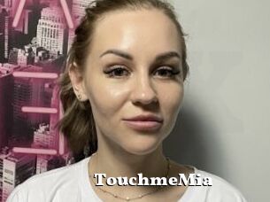 TouchmeMia