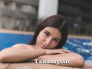 Tanamystic