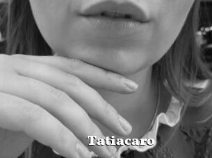 Tatiacaro