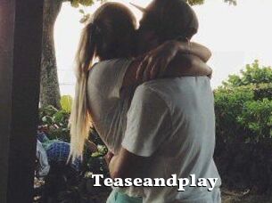 Teaseandplay