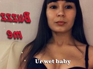 Ur_wet_baby