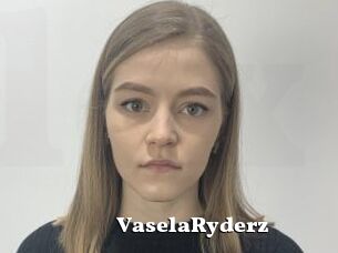 VaselaRyderz