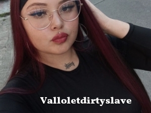 Valloletdirtyslave