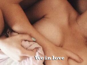 We_in_love