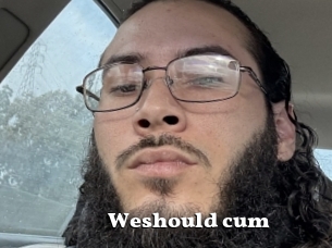 Weshould_cum