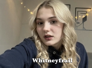 Whitneyfrail