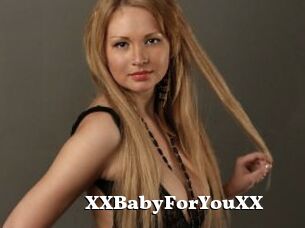 XXBabyForYouXX