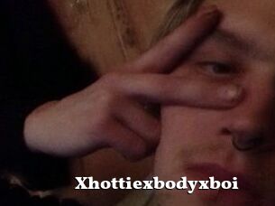 Xhottiexbodyxboi