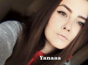 Yanaaa