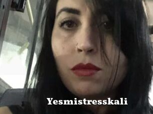 Yesmistresskali