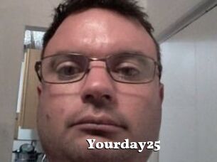 Yourday25