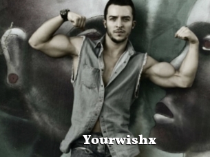 Yourwishx